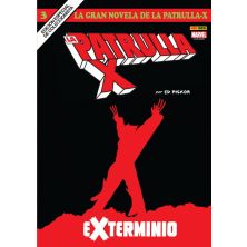 LA GRAN NOVELA DE LA PATRULLA-X 3. EXTERMINIO