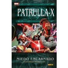 PATRULLA-X. MIEDO ENCARNADO